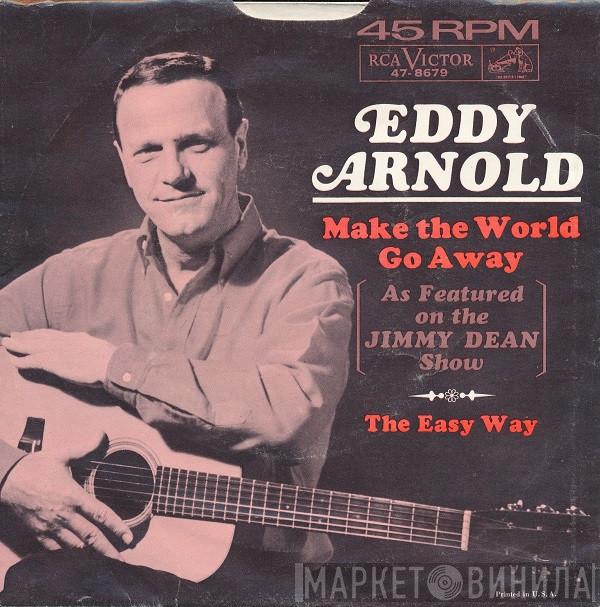  Eddy Arnold  - Make The World Go Away