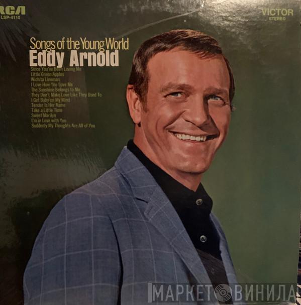 Eddy Arnold - Songs Of The Young World