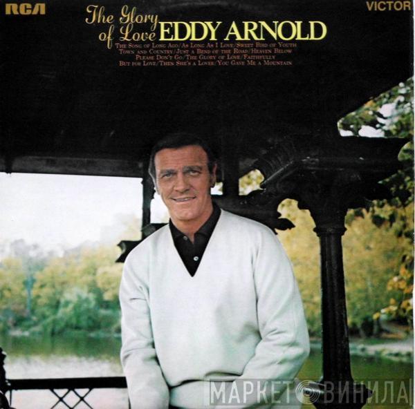 Eddy Arnold - The Glory Of Love