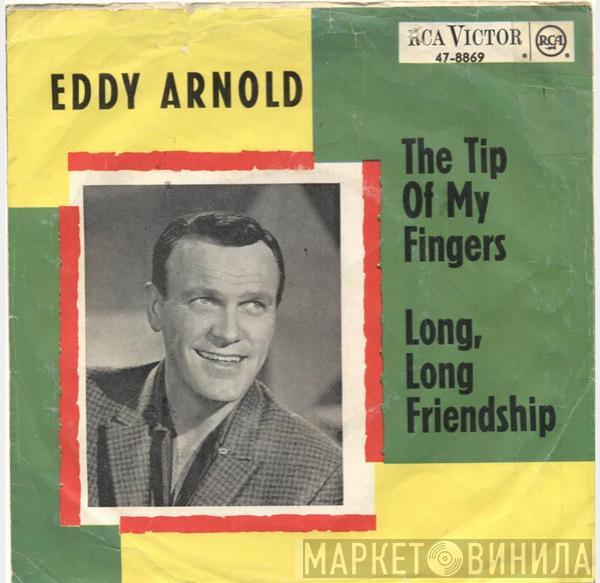  Eddy Arnold  - The Tip Of My Fingers