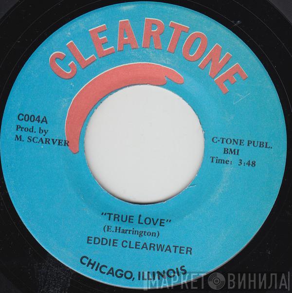 Eddy Clearwater - True Love