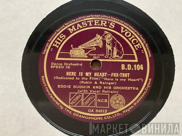 Eddy Duchin And His Orchestra - Here Is My Heart / Hands Across The Table 