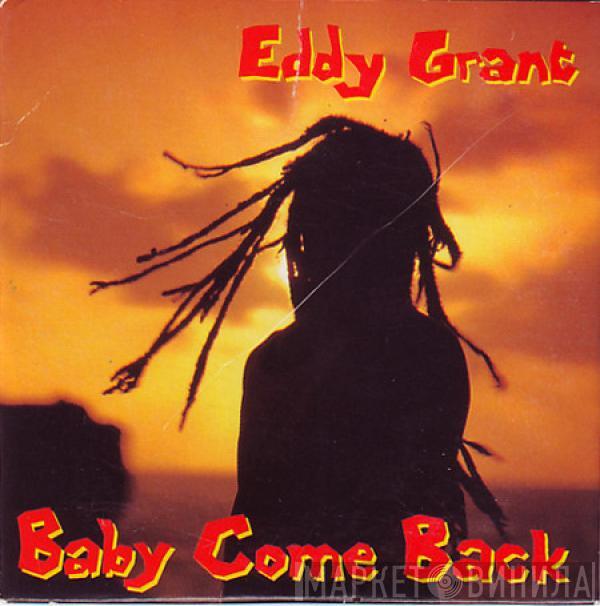  Eddy Grant  - Baby Come Back