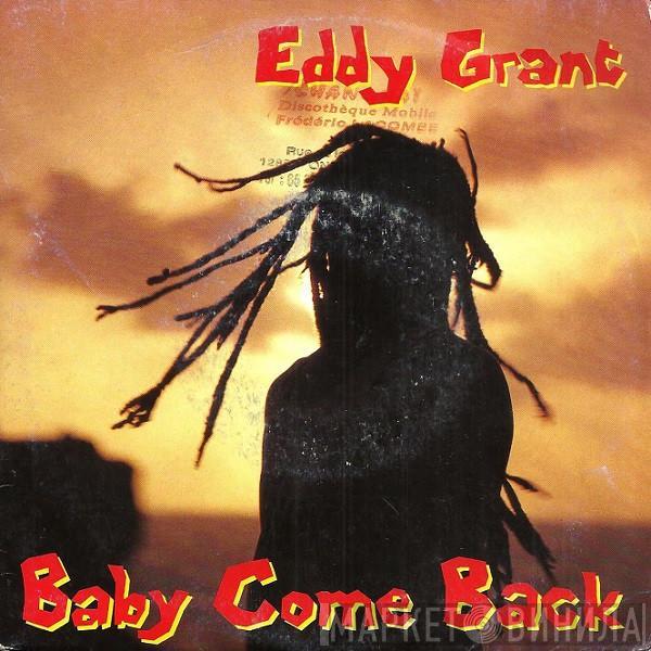  Eddy Grant  - Baby Come Back