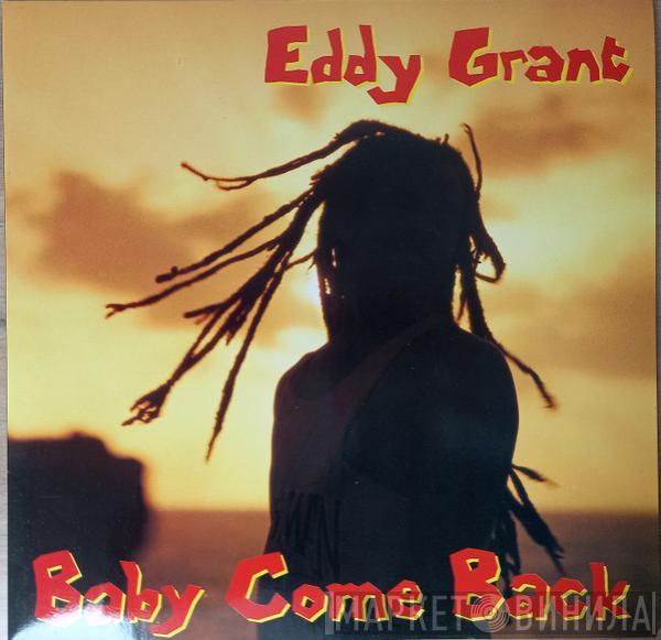  Eddy Grant  - Baby Come Back