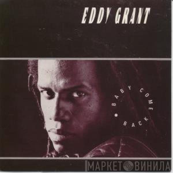 Eddy Grant - Baby Come Back