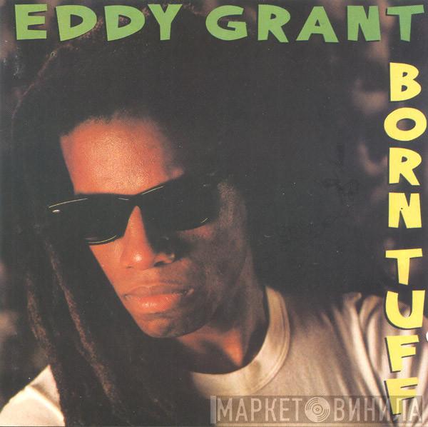 Eddy Grant - Born Tuff