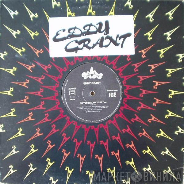 Eddy Grant  - Do You Feel My Love ?