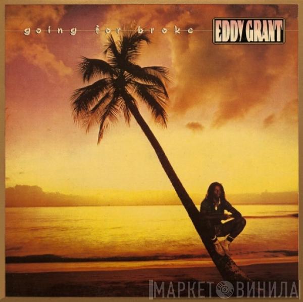Eddy Grant - Going For Broke