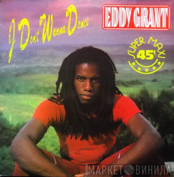  Eddy Grant  - I Don't Wanna Dance