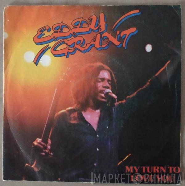Eddy Grant - My Turn To Love You
