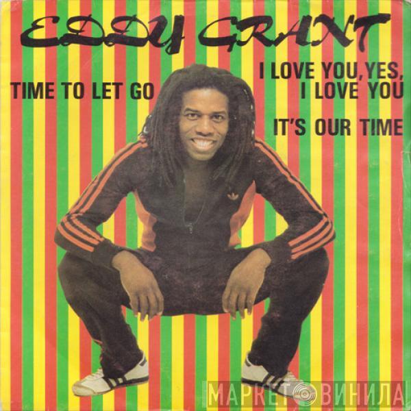  Eddy Grant  - Time To Let Go