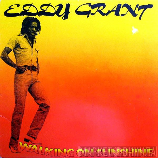 Eddy Grant - Walking On Sunshine