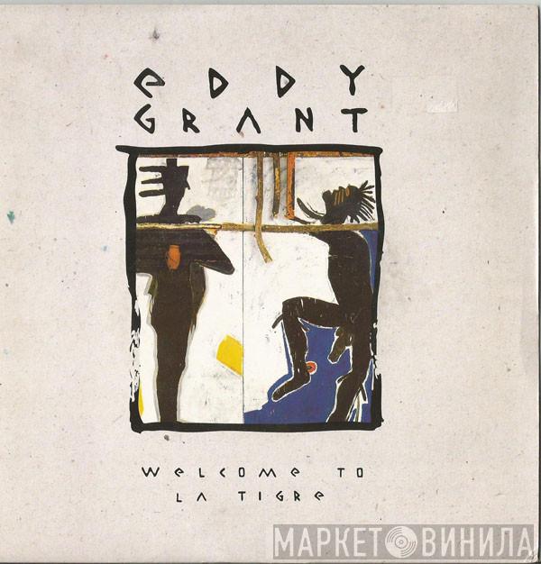 Eddy Grant - Welcome To La Tigre