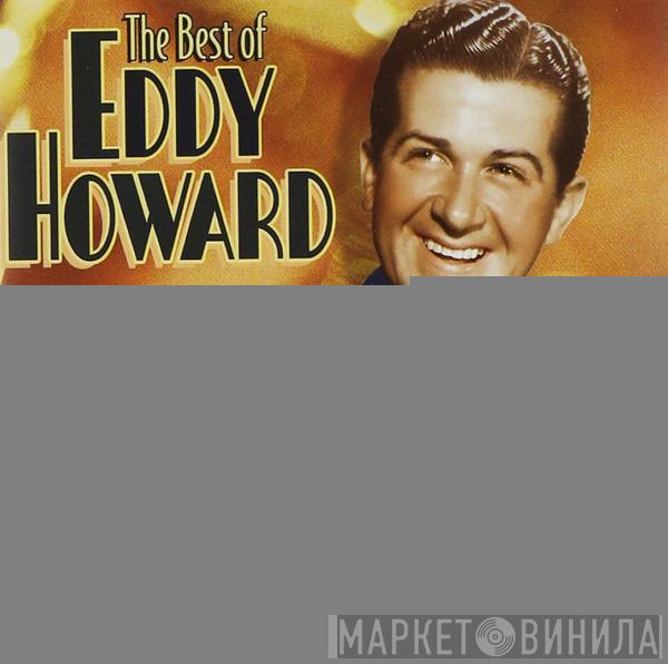 Eddy Howard - The Best Of Eddy Howard