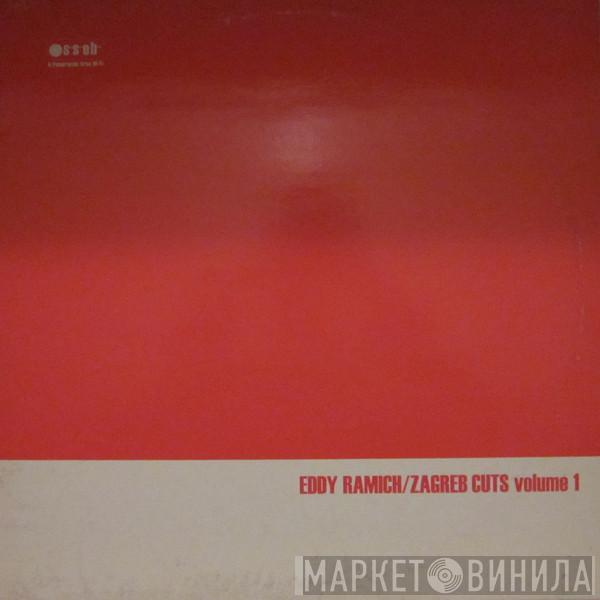 Eddy Ramich - Zagreb Cuts Vol. 1