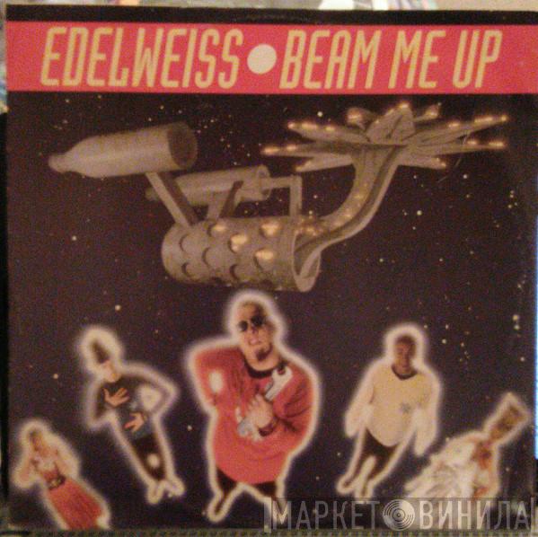 Edelweiss - Beam Me Up