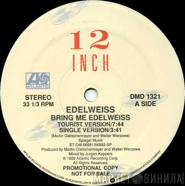 Edelweiss - Bring Me Edelweiss