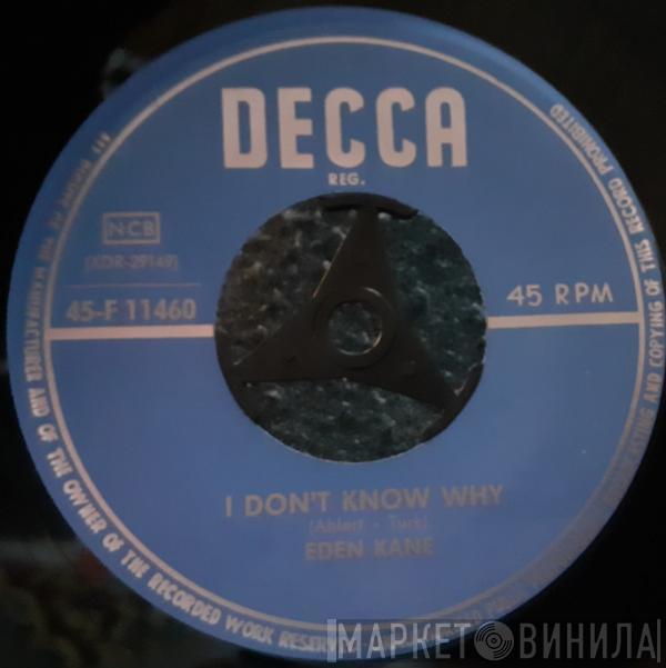  Eden Kane  - I Don't Know Why / Music For Strings
