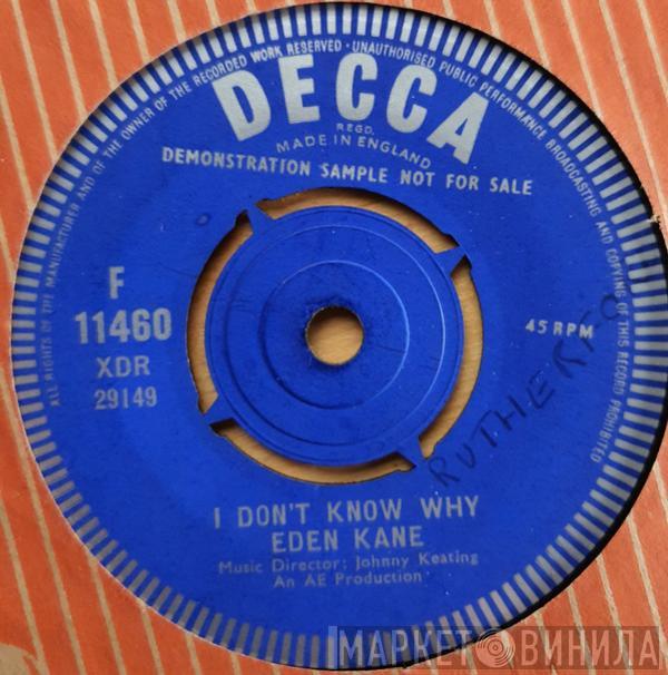  Eden Kane  - I Don't Know Why / Music For Strings