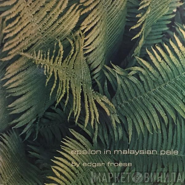 Edgar Froese - Epsilon In Malaysian Pale