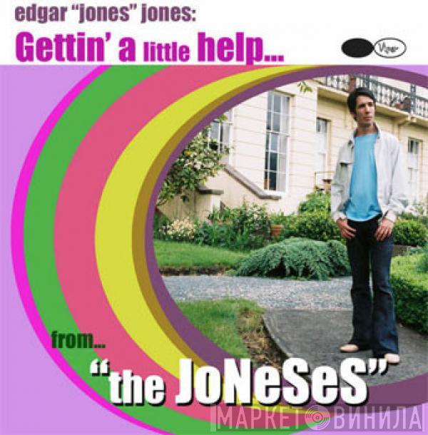 Edgar Jones - Gettin' A Little Help.... From "The Joneses"