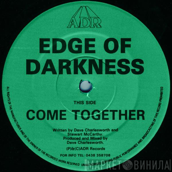  Edge Of Darkness  - Come Together