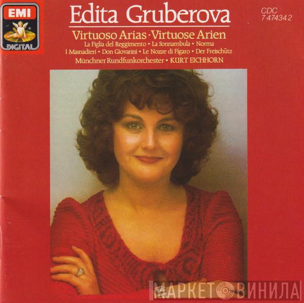 , Edita Gruberova , Münchner Rundfunkorchester  Kurt Eichhorn  - Virtuoso Arias • Virtuose Arien