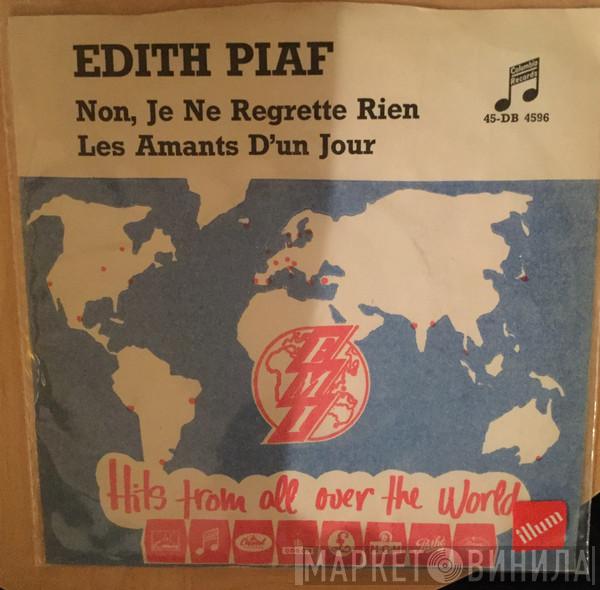  Edith Piaf  - Non, Je Ne Regrette Rien / Les Amants D'un Jour