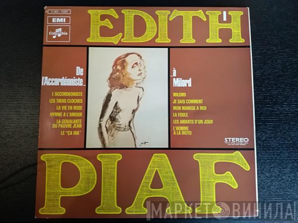  Edith Piaf  - Edith Piaf Vol. 1 - De L'accordéoniste À Milord