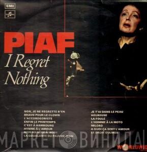Edith Piaf - I Regret Nothing