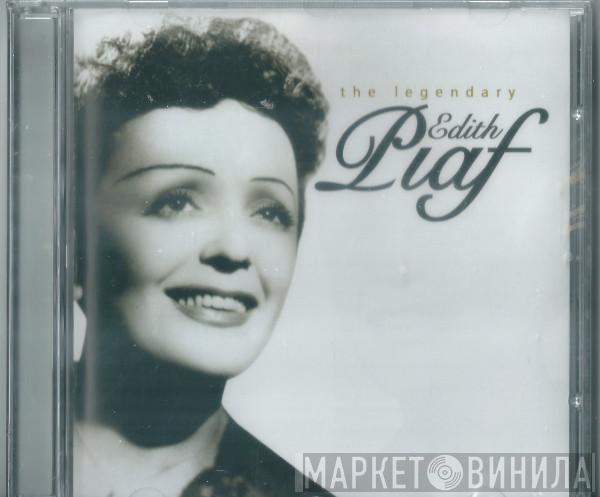 Edith Piaf - The Legendary Edith Piaf