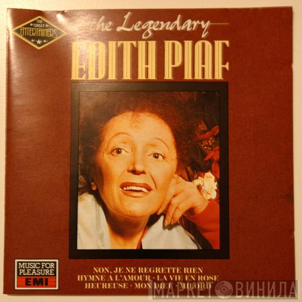 Edith Piaf - The Legendary Edith Piaf