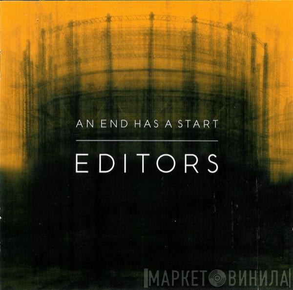 Editors - An End Has A Start