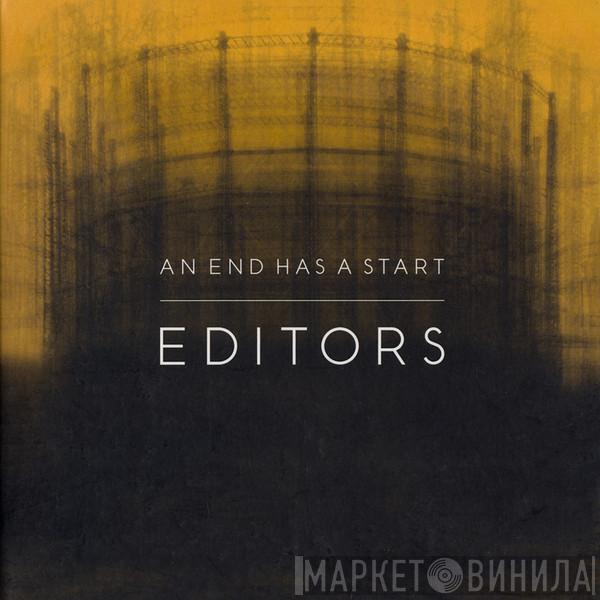  Editors  - An End Has A Start