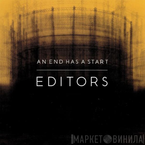  Editors  - An End Has A Start