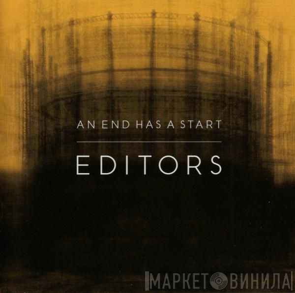  Editors  - An End Has A Start