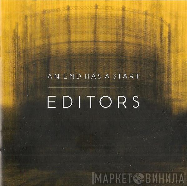  Editors  - An End Has A Start