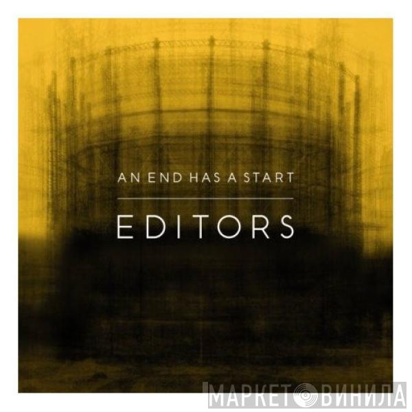  Editors  - An End Has A Start