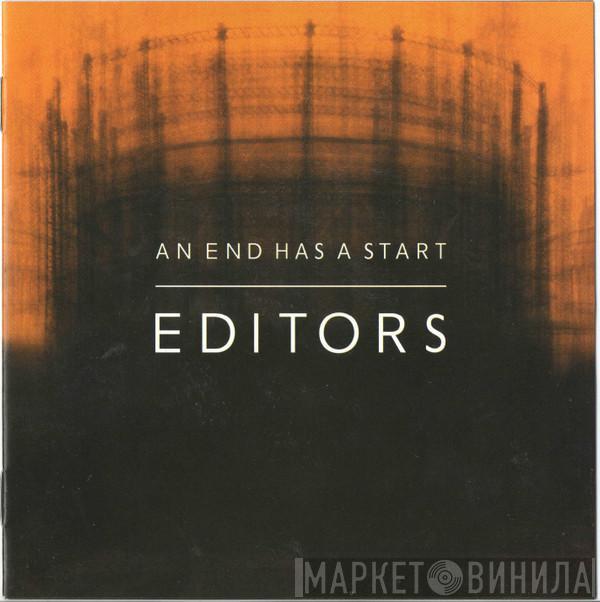  Editors  - An End Has A Start