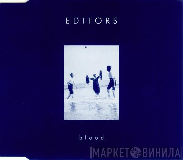 Editors - Blood