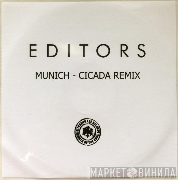  Editors  - Munich - Cicada Remix