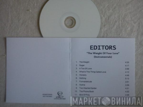  Editors  - The Weight Of Your Love (Instrumentals)