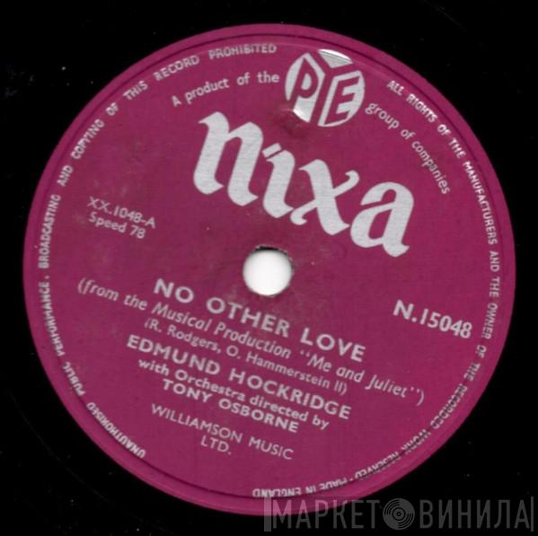 Edmund Hockridge - No Other Love / This Same Heart