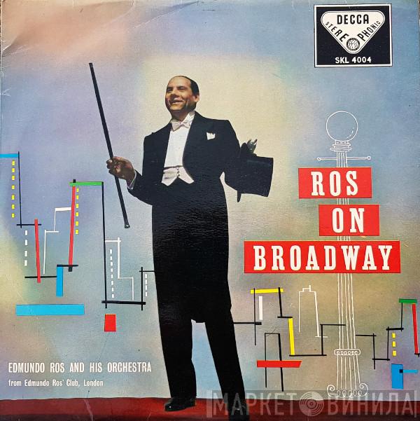 Edmundo Ros & His Orchestra - Ros On Broadway