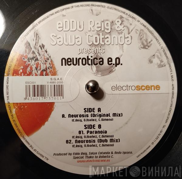 Edu Reig, Salva Cotanda - Neurotica E.P.