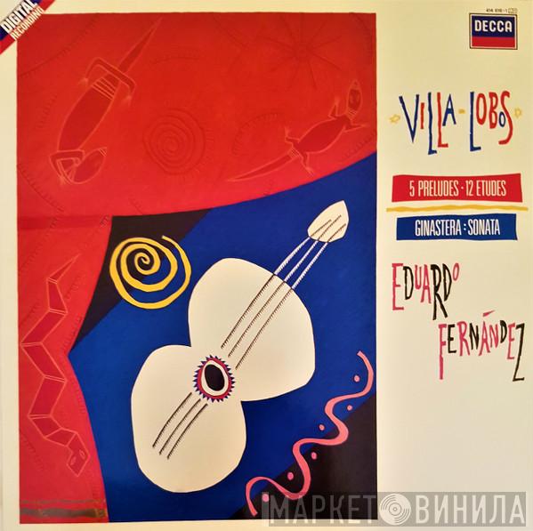  Eduardo Fernández  - Villa-Lobos/Ginastera