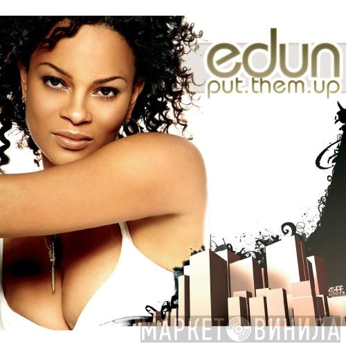  Edun  - Put Them Up