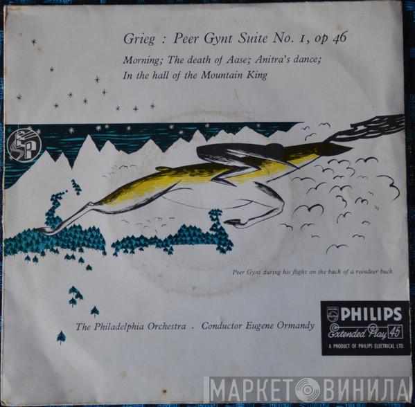 , Edvard Grieg , Conducted By The Philadelphia Orchestra  Eugene Ormandy  - Peer Gynt Suite No. I, Op 46