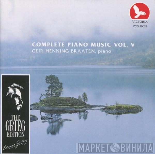 Edvard Grieg, Geir Henning Braaten - Complete Piano Music Vol. V